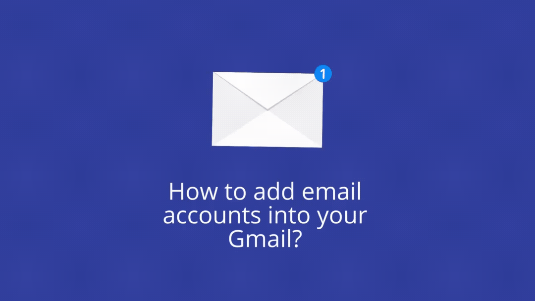 How to add email accounts into your Gmail? by